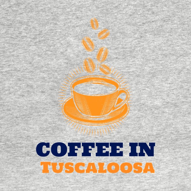 Tuscaloosa & Coffee by ArtDesignDE